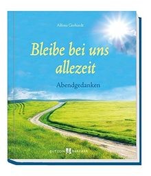 Bleibe bei uns allezeit