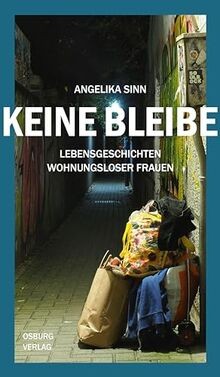 Keine bleibe - keine,
