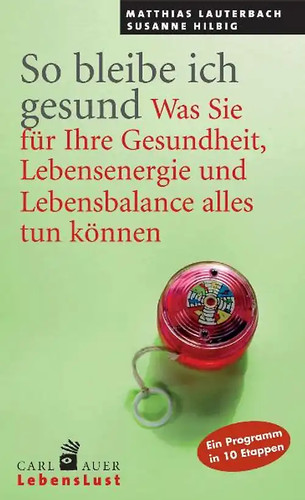 Bleibe ich gesund - so,
