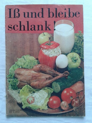 Iß und bleibe schlank