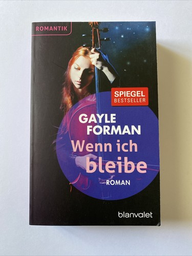 Wenn ich bleibe gayle forman - wenn,