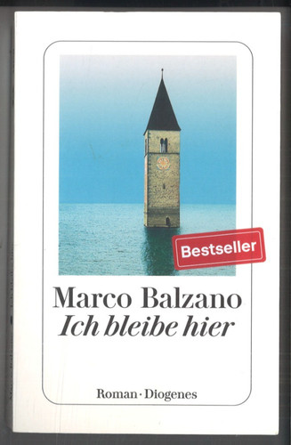 Ich bleibe hier roman - ich,